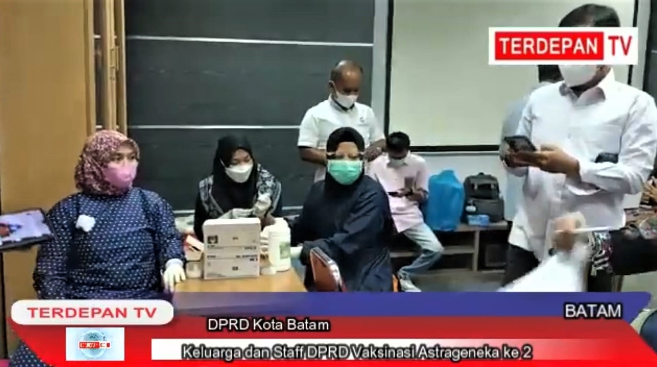 VIDEO | Staf Dan Keluarga DPRD Kota Batam Vaksinasi Astrazeneca Tahap 2 ...